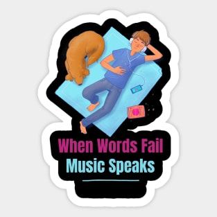 When words fail music speaks Sticker